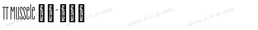 TT Mussele 粗体字体转换